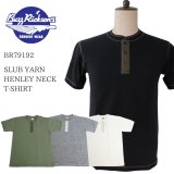 BUZZ RICKSON'S バズリクソンズ BR79192 SLAB YARN HENRY NECK TSHIRT スラブヤーン ヘンリーネックTシャツ アンダーシャツ ミリタリー スラブ織 半袖Tシャツ madeinjapan