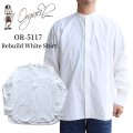 ORGUEIL オルゲイユ OR-5117 Rebuild White Shirt リビルドホワイトシャツ ブロードシャツ 二重仕様のカフス ワークシャツ 長袖シャツ long sleeve