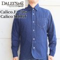 Dalee's & Co ダリーズアンドコー Calico.F...30s Calico SHIRT キャラコシャツ 1920年代 インディゴウォバッシュドレス&ワークスタイル チンストラップ 前立て裾フラップ ダブルカフス ONE WASH ワンウォッシュ 日本製 madeinjapan