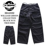 BUZZ RICKSON'S バズリクソンズ BR42592 WILLIAM GIBSON COLLECTION BLACK M-51 TROUSERS ウィリアムギブソン M-51トラウザーズ