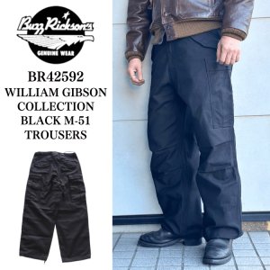 画像1: BUZZ RICKSON'S バズリクソンズ BR42592 WILLIAM GIBSON COLLECTION BLACK M-51 TROUSERS ウィリアムギブソン M-51トラウザーズ