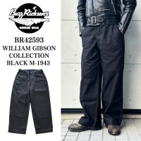 BUZZ RICKSON'S バズリクソンズ BR42593 WILLIAM GIBSON COLLECTION BLACK M-1943 ウィリアムギブソンコレクション M-1943トラウザーズ M-43 ブラックシリーズ U.S.ARMY