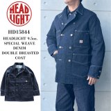 HEADLIGHT ヘッドライト HD15844 HEADLIGHT 9.5oz. SPECIAL WEAVE DENIM DOUBLE BREASTED COAT スペシャルウィーブデニム ダブルブレストコート コート ジャケット ダブルコート ワークコート チェンジボタン