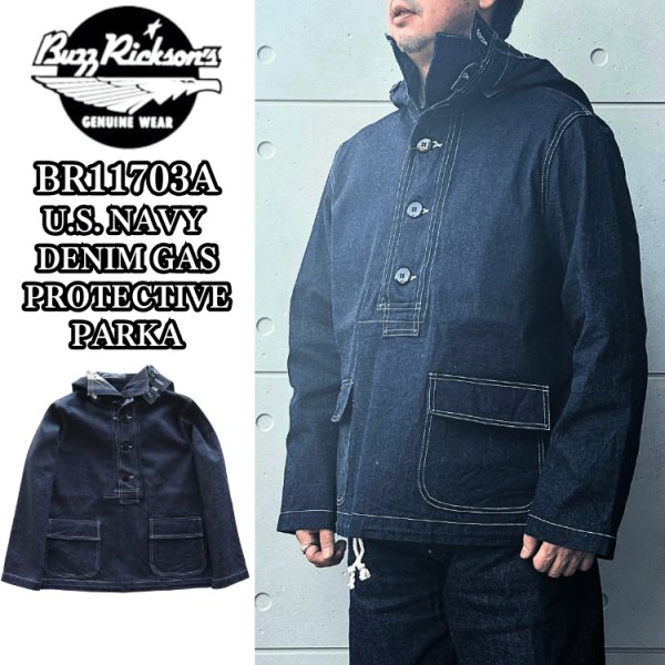 画像1: BUZZ RICKSON'S バズリクソンズ BR11703A U.S. NAVY DENIM GAS PROTECTIVE PARKA デニムガスプロテクティブパーカー ミリタリー ガスパーカー デニムパーカー  U.S.NAVY 米海軍 (1)